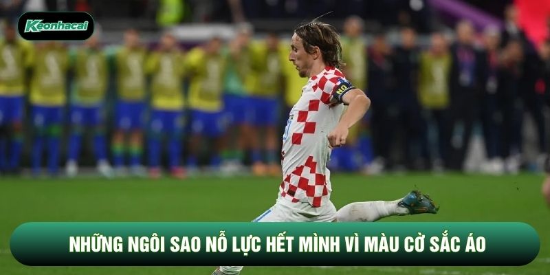 Những ngôi sao nỗ lực hết mình vì màu cờ sắc áo Những ngôi sao nỗ lực hết mình vì màu cờ sắc áo